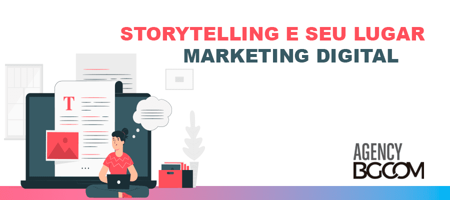 Storytelling e seu lugar no marketing digital 1